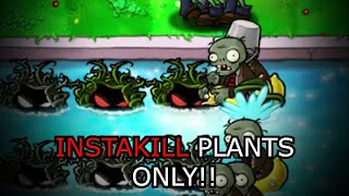 Can You Beat Plants VS. Zombies Using Only Instakill Plants