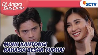 Dugaan Mona Tepat, Yudha Dalang Penculikan Julian!! | Di Antara Dua Cinta Episode 224