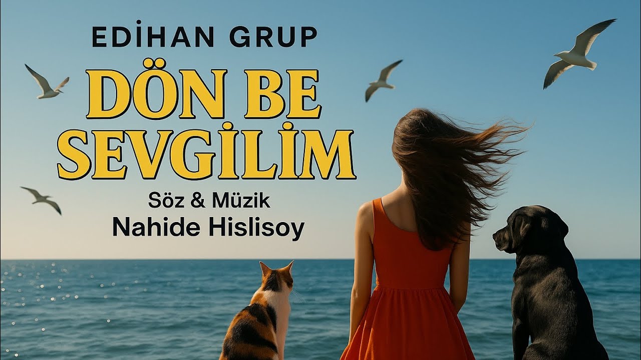Edihan Grup - Dön Be Sevgilim (official )