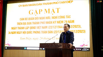 Gặp mặt cán bộ Quân đội nghỉ hưu, nghỉ công tác trên địa bàn nhân kỷ niệm 79 năm ngày thành lập QĐND