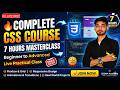 🔴 LIVE: Complete CSS Course for Beginners to Advanced 🔥 | Full Frontend Development Class