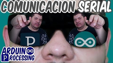 8.3 Comunicación serial Arduino y Processing | Curso