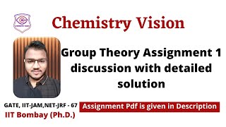 Group Theory || Assignment 1 Solution || CSIR-NET || Gate || IIT JAM Chemistry || Chemistry Vision