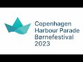 Brnefestival  copenhagen harbour parade 2023