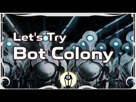 The Robot Whisperer | Let's Try Bot Colony