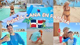 Punta Cana VLOG 🌴☀️ Una semana en el HOTEL más GRANDE del CARIBE todo incluido en FAMILIA