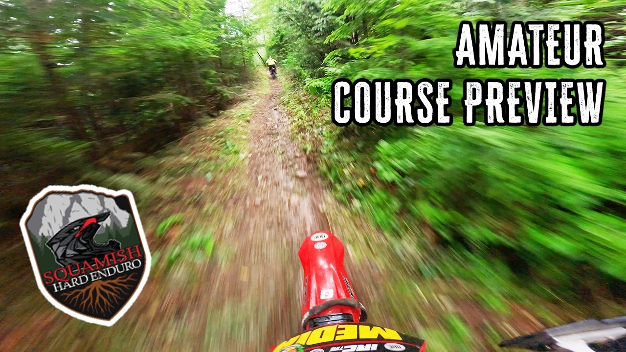 MOST EPIC AMATEUR COURSE?! | 2026 Squamish Hard Enduro Course Preview