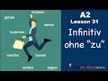 A2 - Lesson 31 | Infinitiv OHNE "zu" | Infinitiv ohne zu Sätze | German for beginners