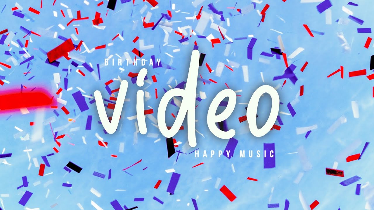 ROYALTY FREE Birthday Video Music Birthday Background Lyrics Royalty