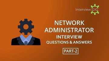 Network Administrator Interview Questions and Answers Part-2 2022|Networking|