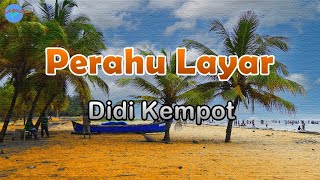 Perahu Layar - Didi Kempot (lirik Lagu) | Lagu Jawa ~ witing kalopo katon ngawe-awe