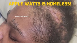 Apple Watts HOMELESS UPDATE! Only Ray J gave her money for her deposit!