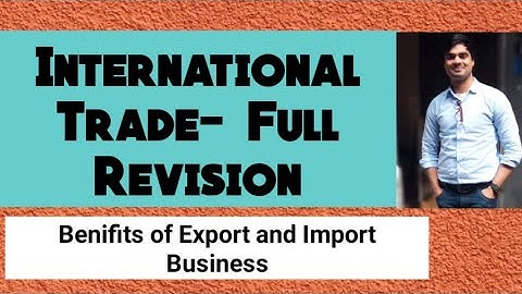 International Trade|| Export and Import|| Quick Revision|| Business Studies|| Class 11th