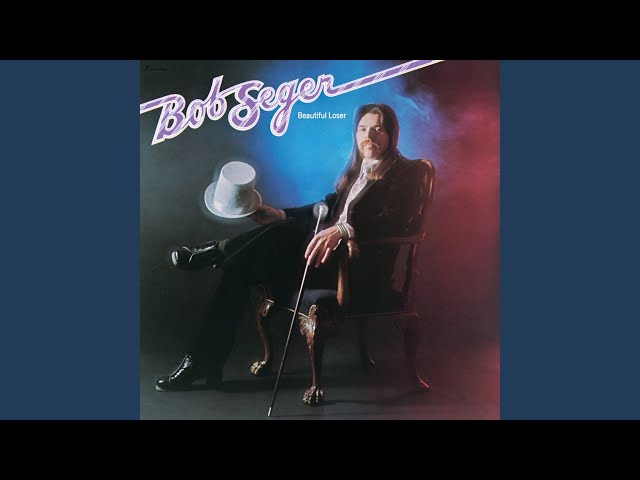 Bob Seger - Fine Memory