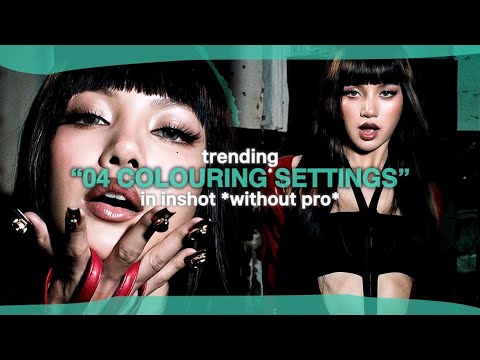 TRENDING CCs & COLOURING EVERY EDITOR SHOULD KNOW IN INSHOT WITHOUT PRO 🔥 || #lisa #sawadika