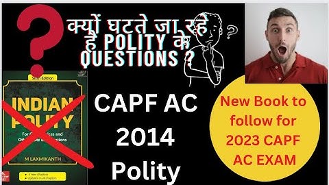 CAPF AC POLITY 2014 PYQ ANALYSIS