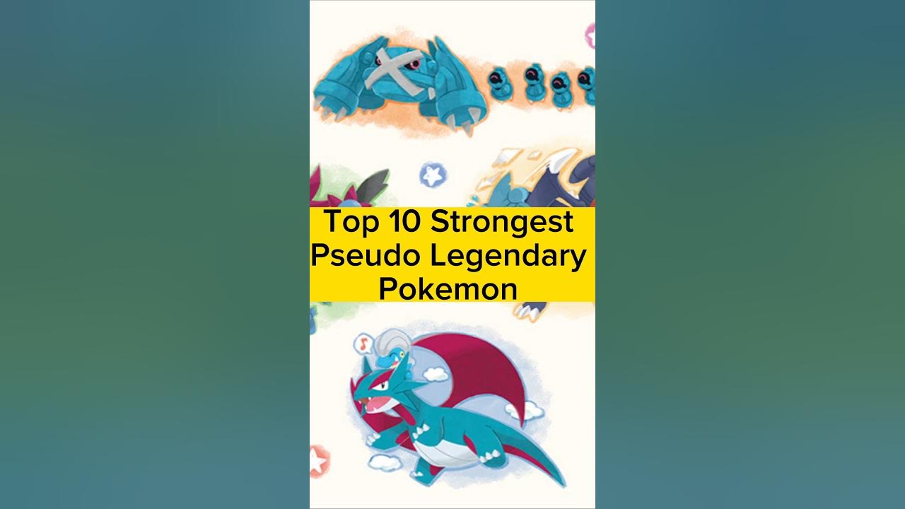 Top 10 Strongest Pseudo Legendary Pokemon pokemon shorts top-10-strongest-pseudo-legendary-pokemon-pokemon-shorts