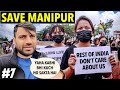 How is The Situation in MANIPUR People Dont Care about Us 