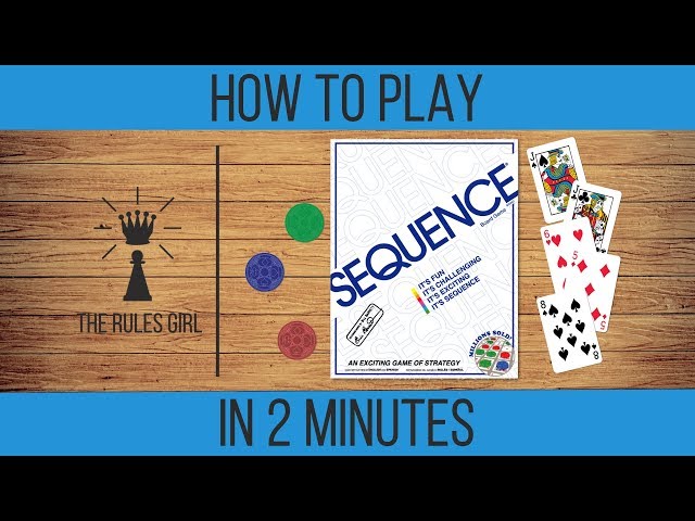 How to Play Sequence in 2 Minutes - The Rules Girl 