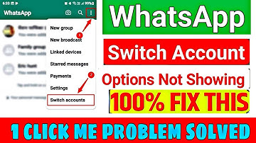 WhatsApp Switch Account Option Not Showing Problem | Switch Account Not  Showing Whatsapp