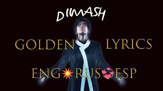 [Multi Sub] DIMASH || GOLDEN || ARNAU CONCERT (RUS/ENG/ESP) LYRICS