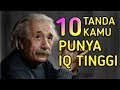 10 Tanda Kalau Kamu Punya IQ Yang Tinggi