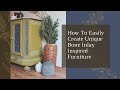 How To Easily Create Unique Bone Inlay Inspired Furniture