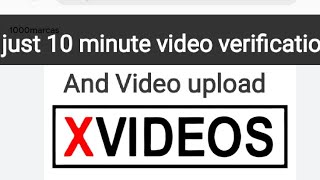 Xvideos pe Video verification kaise kare Video upload kaise kare