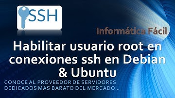 Habilitar usuario root en conexiones ssh en Debian & Ubuntu