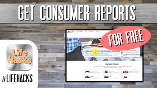 Get Consumer Reports Subscription for FREE - Reviews on products #lifehacks