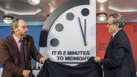 Doomsday Clock moves forward: IT IS NOW 2 MINUTES TO MIDNIGHT