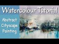 Fun Abstract Cityscape Watercolour Painting With Exciting Techniques