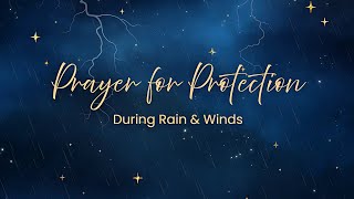 Prayer For Protection During Bad Weather Storm, Rain Natural Disasters Abg