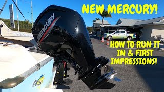 Brand New 2022 Mercury 115hp CT - How to run in & first impressions!!