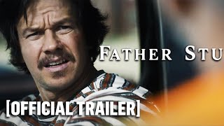 Father Stu - Official Trailer Starring Mark Wahlberg image