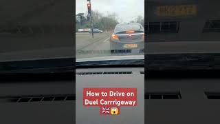 How to Drive on Duel Carrrigeway 🇬🇧😱 #shorts