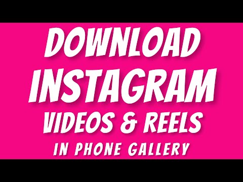 Download Instagram videos and Reels - how to Instagram video download