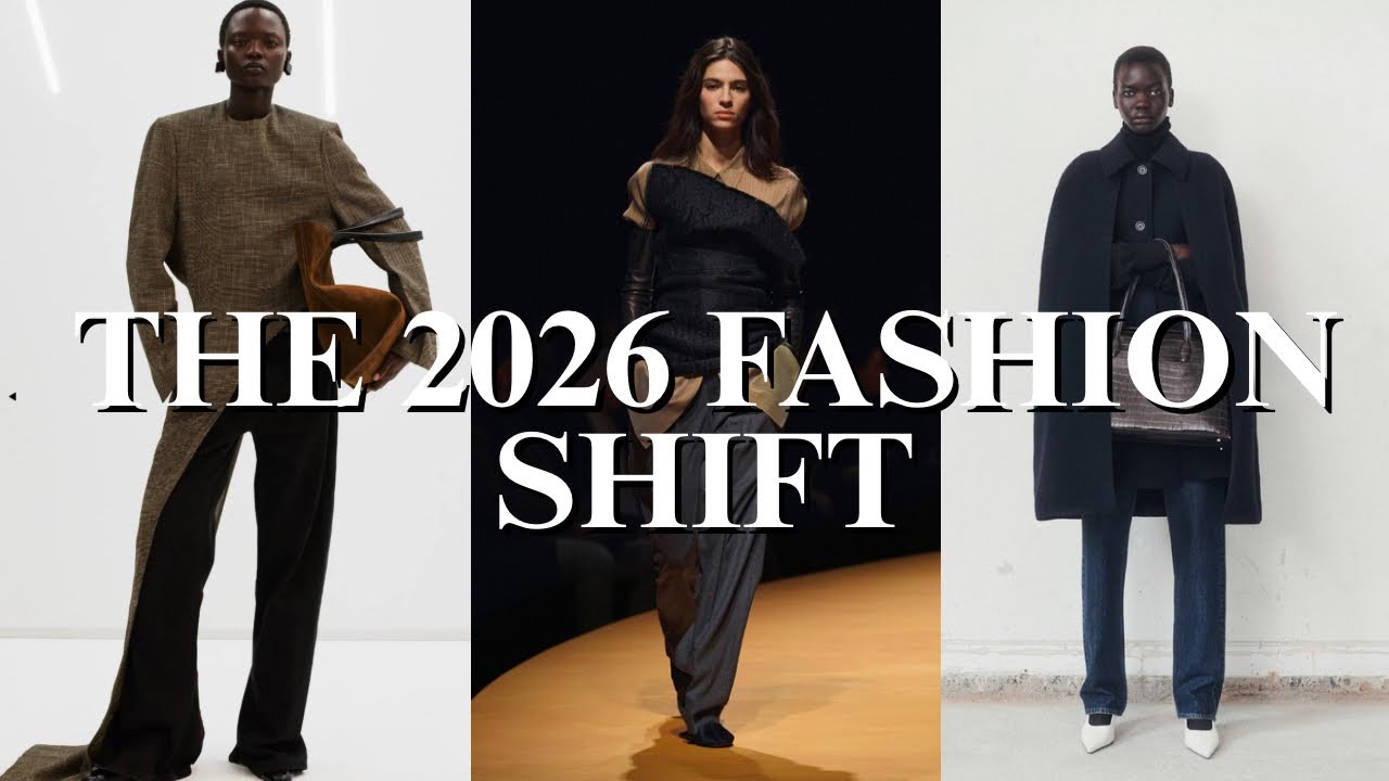 The 2026 Fashion Shift: What Everyone Will Be Wearing Next