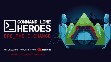 [S3, E8] Command Line Heroes: The C Change