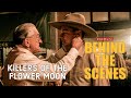 Killers Of The Flower Moon Movie Behind The Scenes - Cast &amp; Scorsese&#39;s Interviews