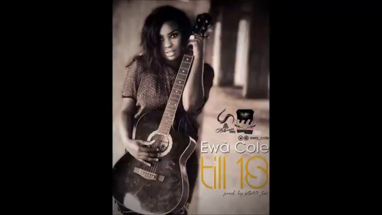 Ewà Cole - TILL 18 (Lyrics Video)