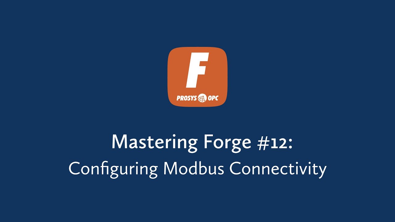 Mastering Forge – Configuring Modbus Connectivity - YouTube