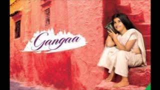 Gangaa Soundtrak - Gangaa Bahi Chali Jaye -