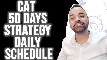 CAT 2020 in 50 Days  Strategy - Based on NEW PATTERN | Daily Schedule | Mocks | CAT in 2 MONTHs
