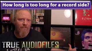 How long is too long for a record side?