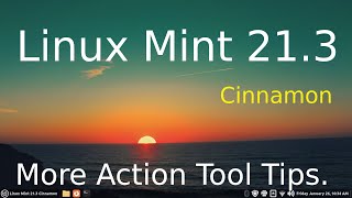 Linux Mint 21.3 - Cinnamon - Productivity Action Tool Tips.