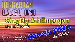 Sing Ngelah Empugan | Lirik | Ukulele Version | Cover Bagus Wirata