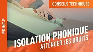 Comment améliorer l'isolation acoustique de son logement ?