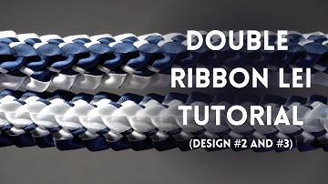 Double Ribbon Lei Tutorial with 4 Ribbons🎓 (Designs 2 & 3)