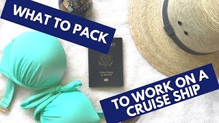 What I Pack to Work on a Cruise Ship for 6 Months!